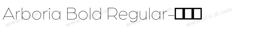 Arboria Bold Regular字体转换